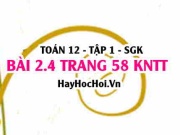 Bài 2.4 trang 58 Toán 12 tập 1 Kết nối tri thức